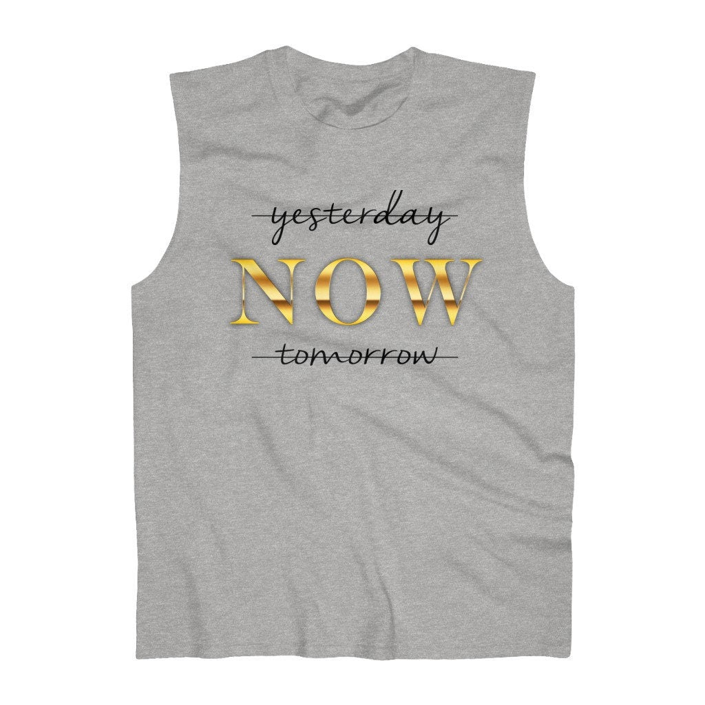 Yesterday NOW tomorrow motivational Men's Ultra Cotton Sleeveless Tank