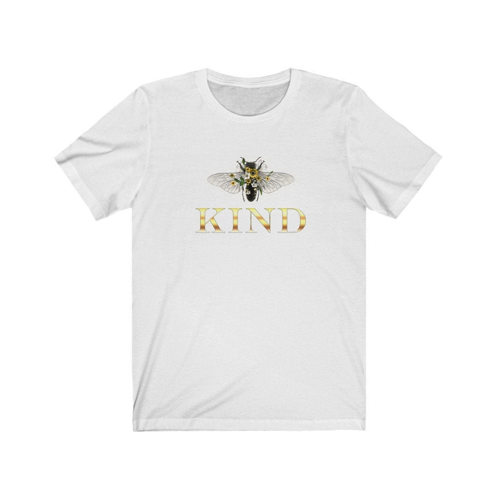 Bee Kind, Kindness, Bees, Motivational Unisex Jersey Short Sleeve Tee