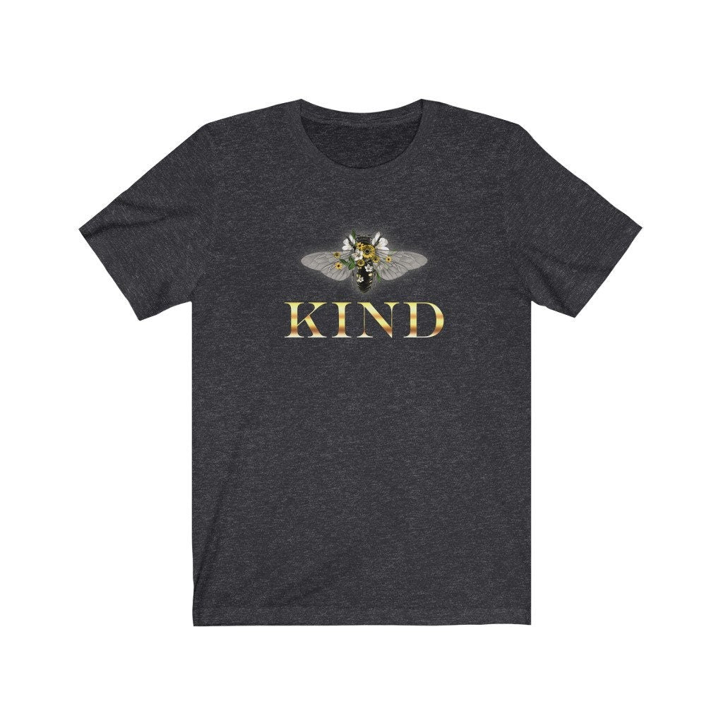 Bee Kind, Kindness, Bees, Motivational Unisex Jersey Short Sleeve Tee