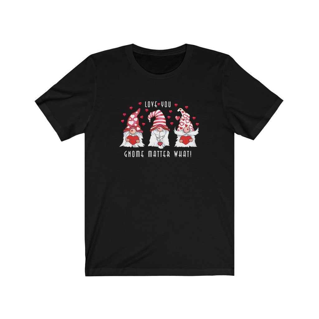 Valentine Shirt, Gnome Love, gift for her, Unisex Jersey Short Sleeve Tee