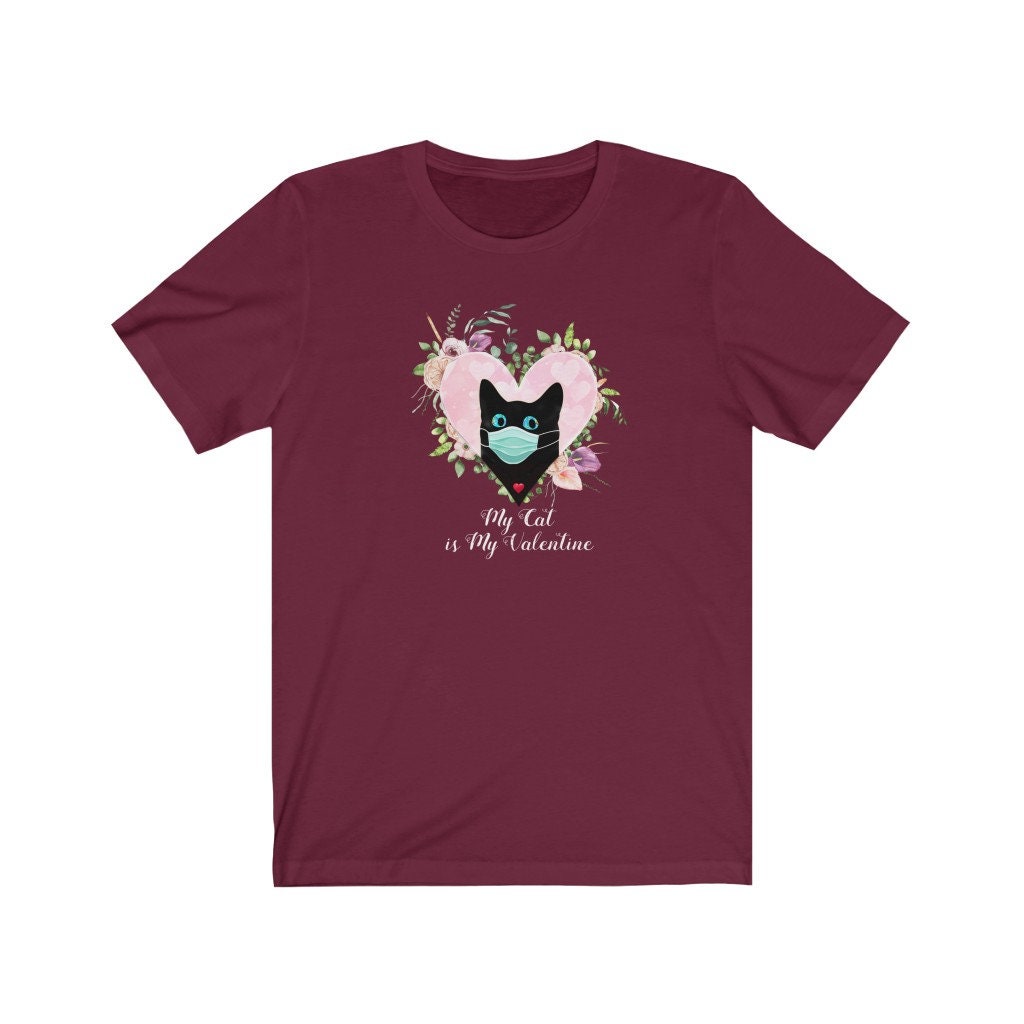 Valentine Shirt, My Cat is my Valentine, Cat Lover, Gift for him, Unisex Jersey Short Sleeve Tee