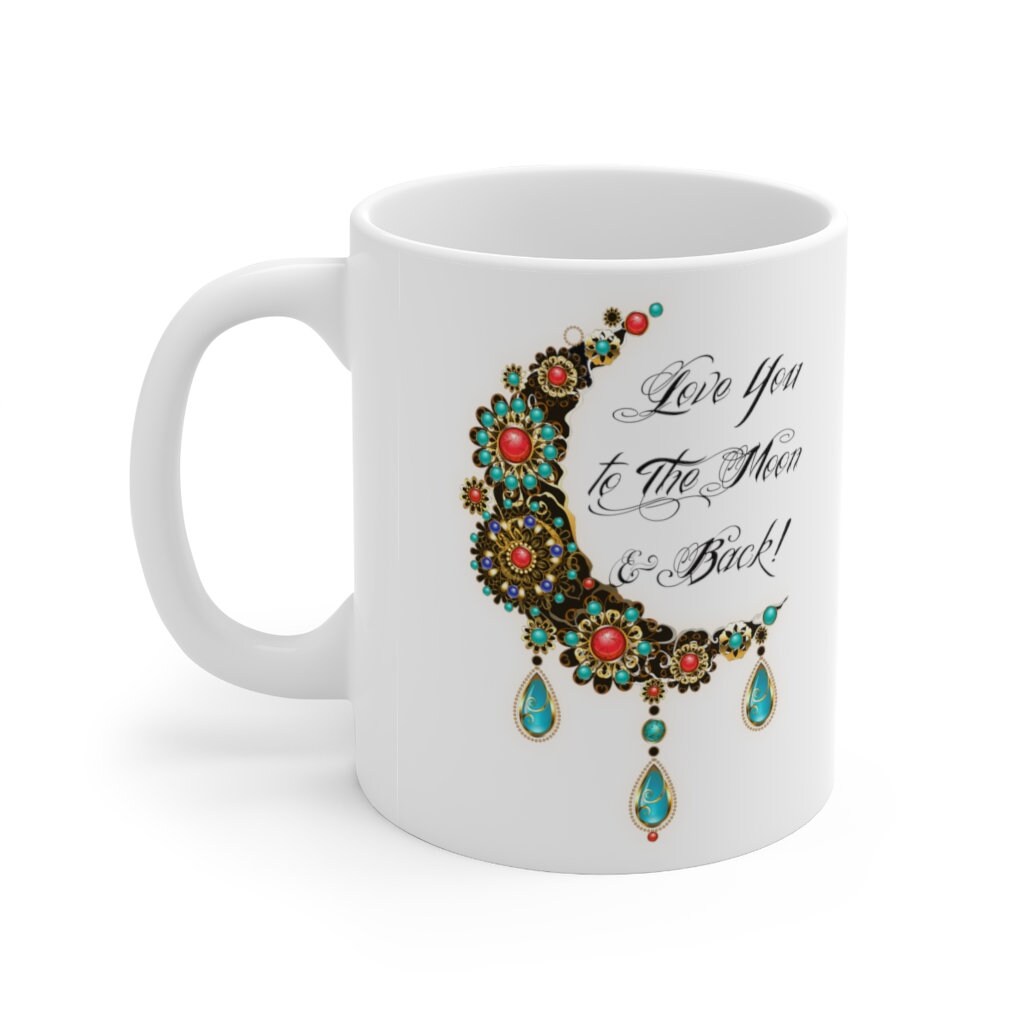 Valentine Mug, Love You to the Moon, Gift for her, Ceramic Mug 11oz