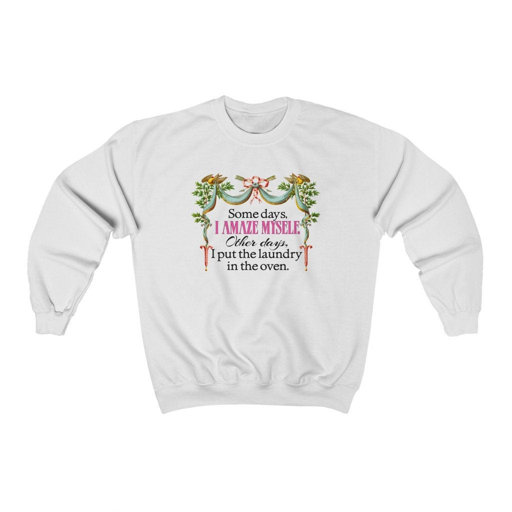 Funny Women's Shirt, Some Days I Amaze Myself, Gift for Her, Unisex Heavy Blend Crewneck Sweatshirt