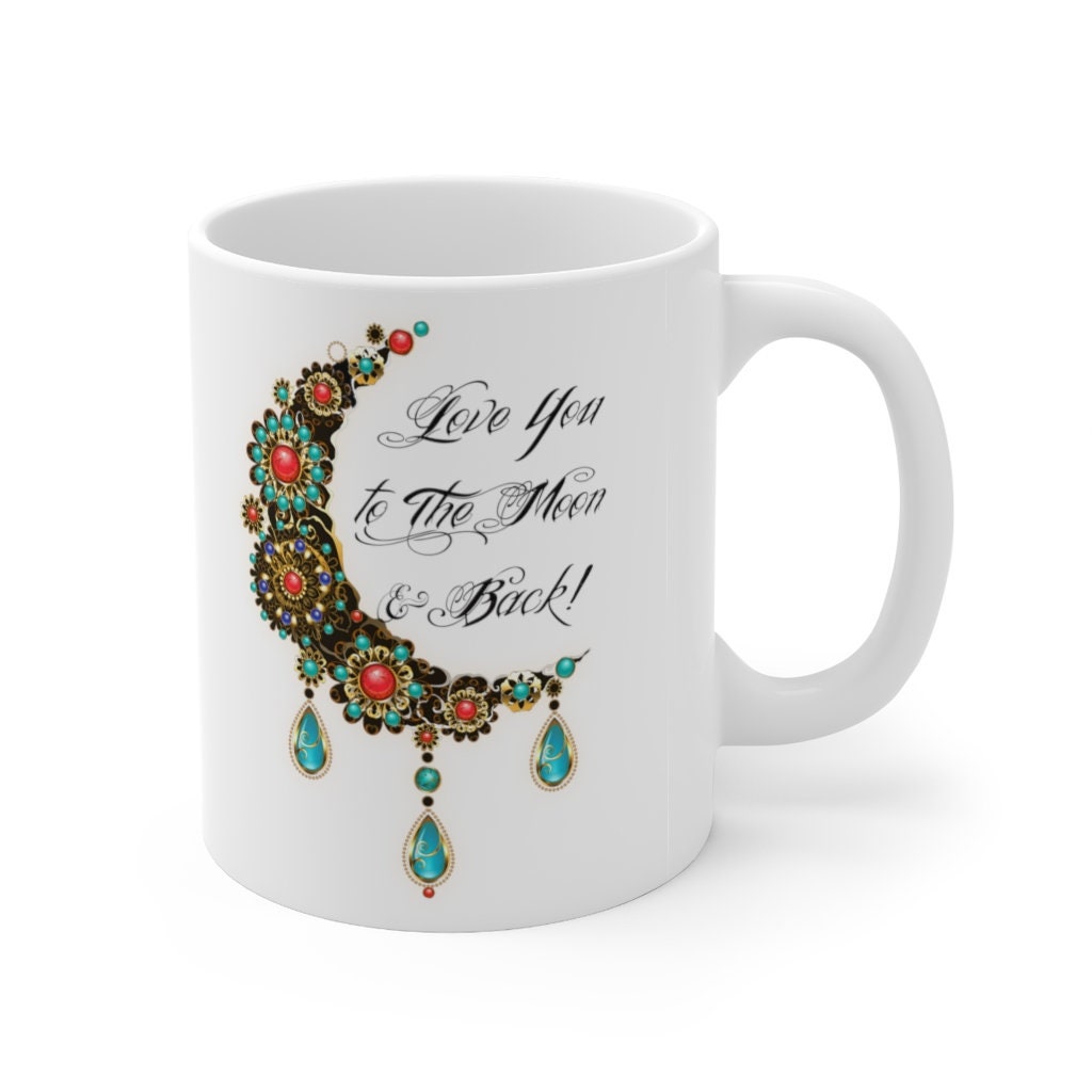 Valentine Mug, Love You to the Moon, Gift for her, Ceramic Mug 11oz