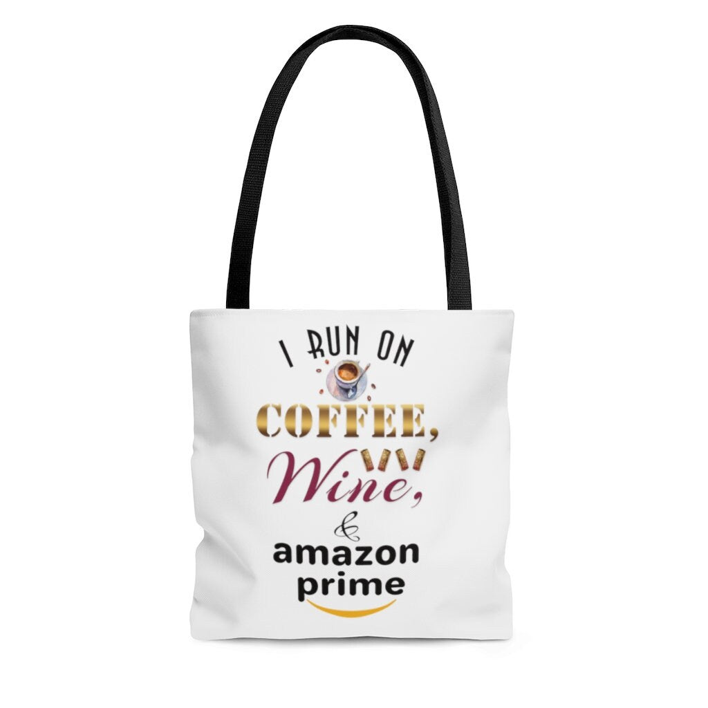 Funny Tote, I Run on Coffee, Wine &, Gift for Her, Tote Bag