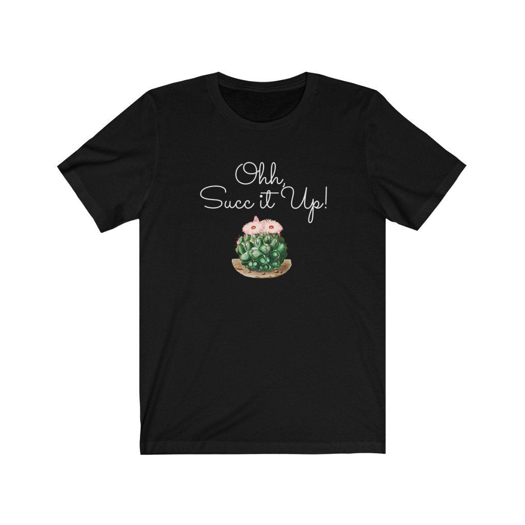 Funny Women's Shirt, Succ it Up, Succulent Lover, Botanical, Unisex Jersey Short Sleeve Tee