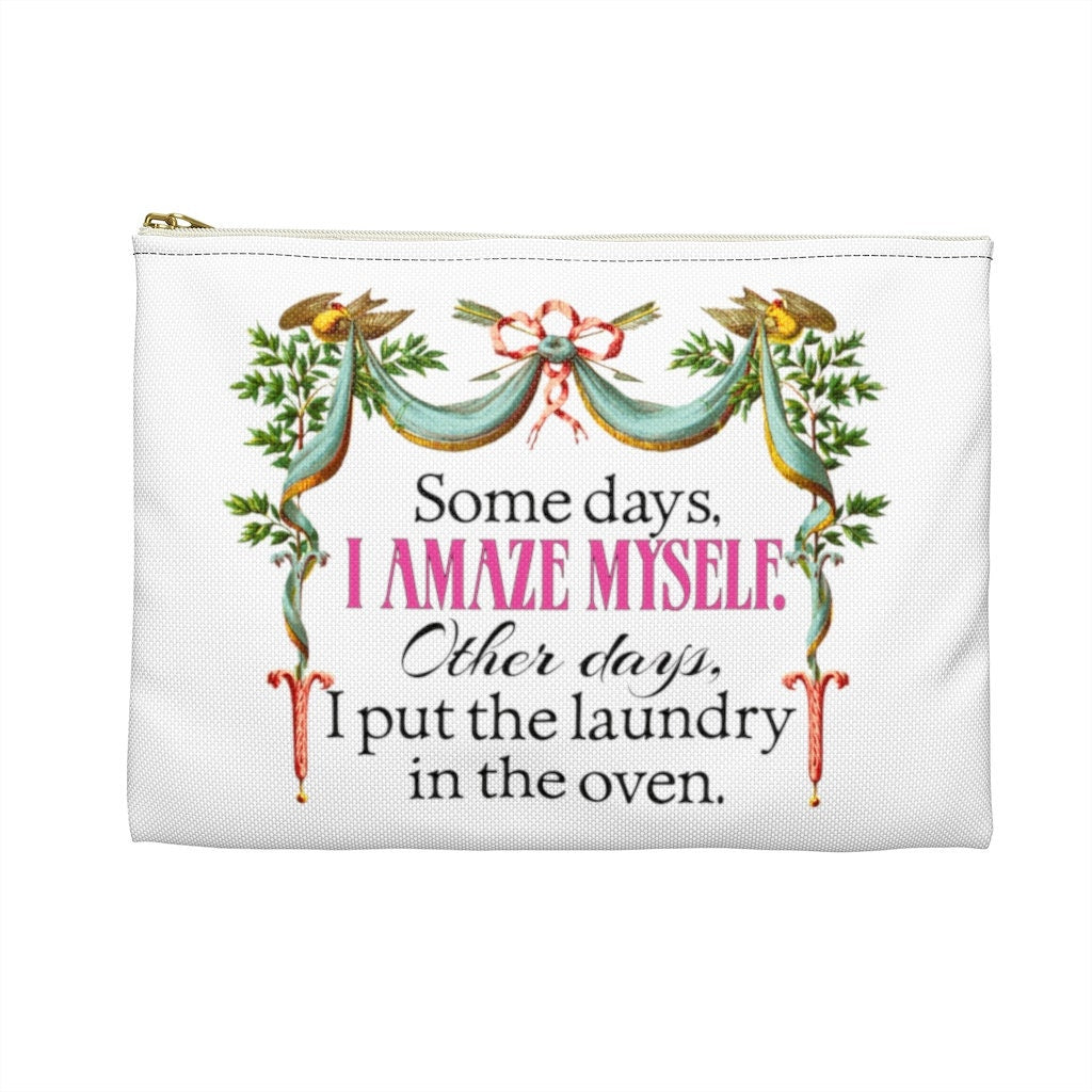I'M AMAZING Most of the Time Accessory Pouch