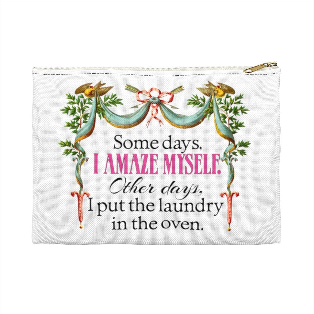 I'M AMAZING Most of the Time Accessory Pouch