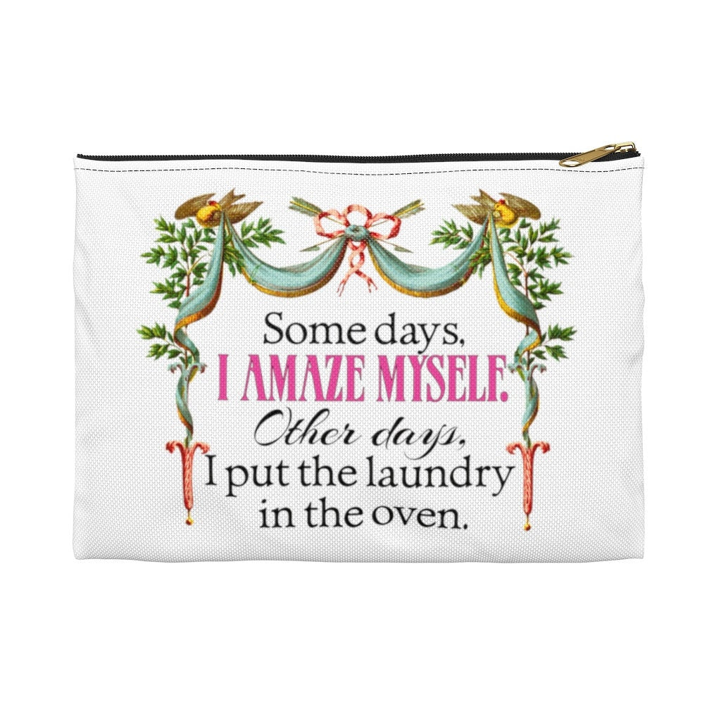 I'M AMAZING Most of the Time Accessory Pouch