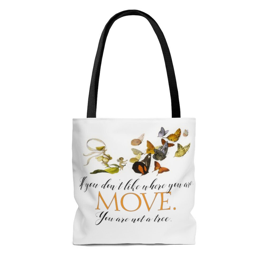 Funny Tote, Motivational, If you Don't Like Where You Are, Butterflies, AOP Tote Bag