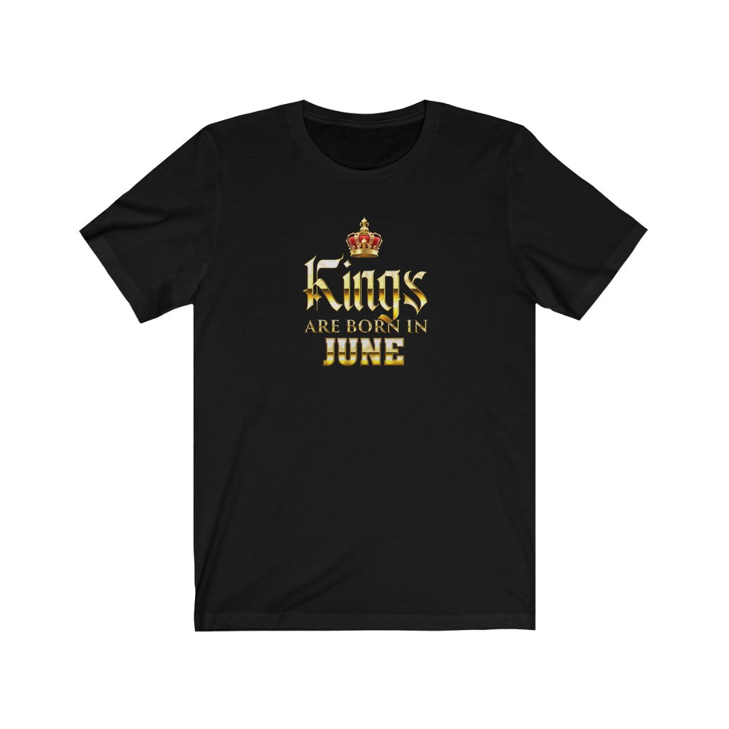 Kings are Born in June Unisex Jersey Short Sleeve Tee