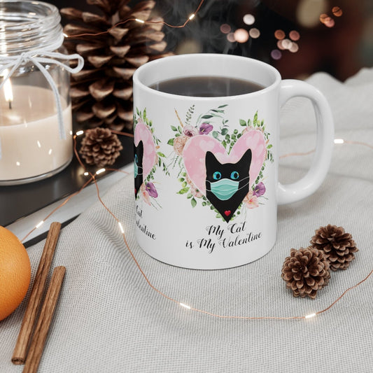 Valentine Mug, My Cat is my Valentine, Cat Lover, gift for him, 11oz White Mug