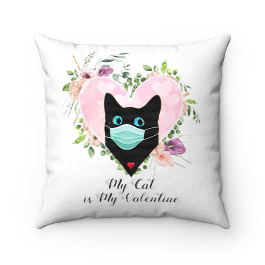 Valentine Pillow, My Cat is My Valentine, Cat Lover, Spun Polyester Square Pillow