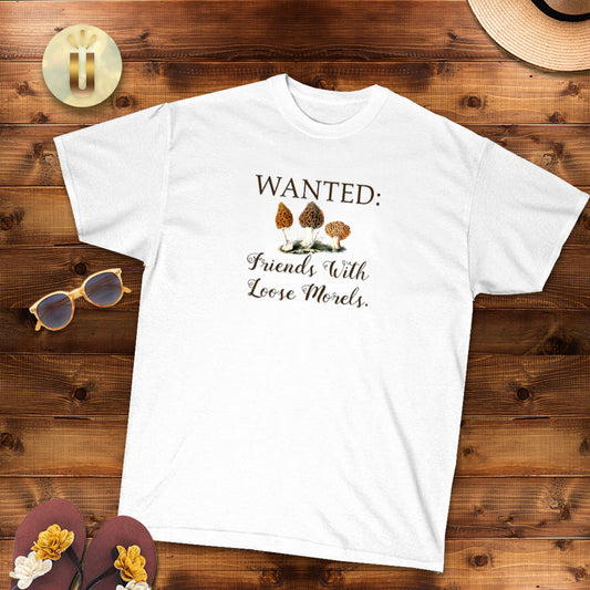 Funny Shirt, Mushroom Lover, Cottagecore, Wanted: Friends with Loose Morels, Unisex Jersey Short Sleeve Tee