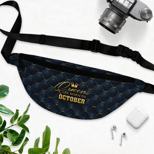 Queens are Born in October Fanny Pack