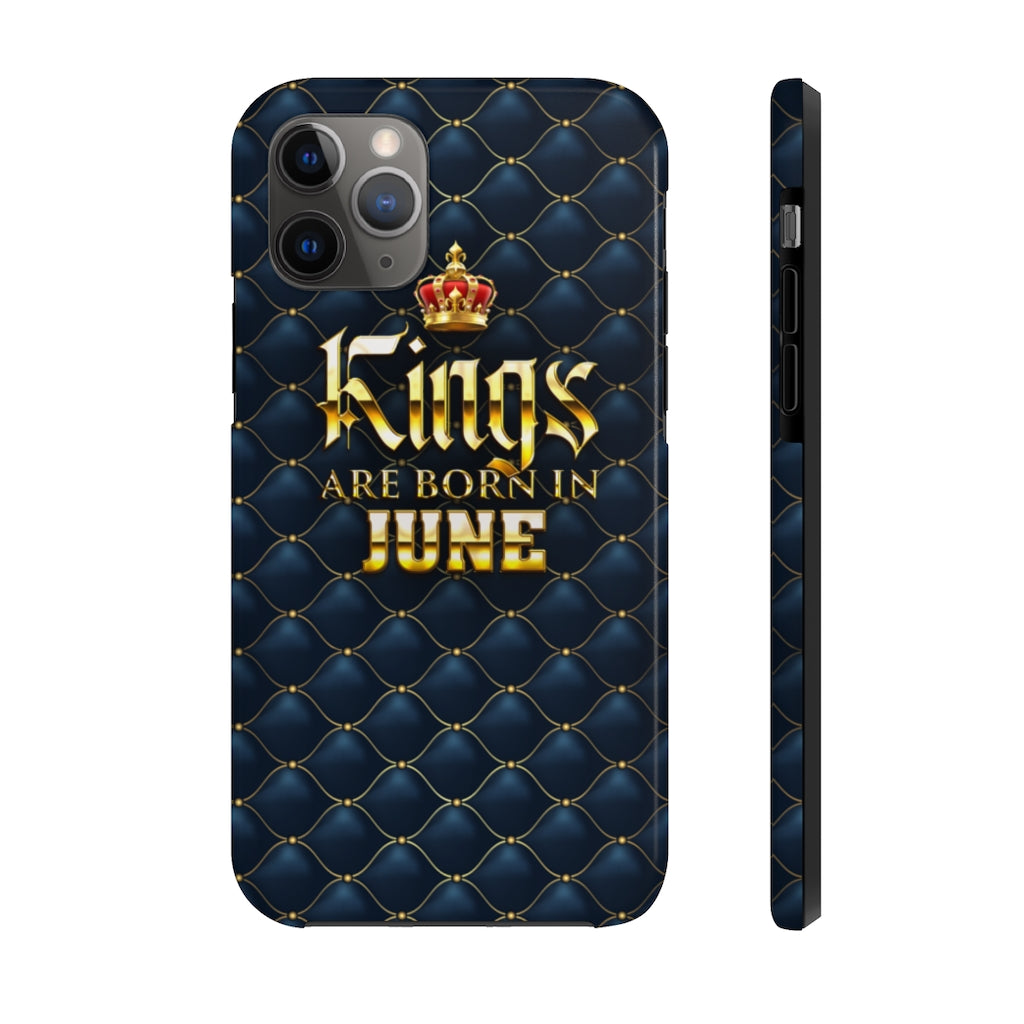 Kings are Born in June Case Mate Tough Phone Cases