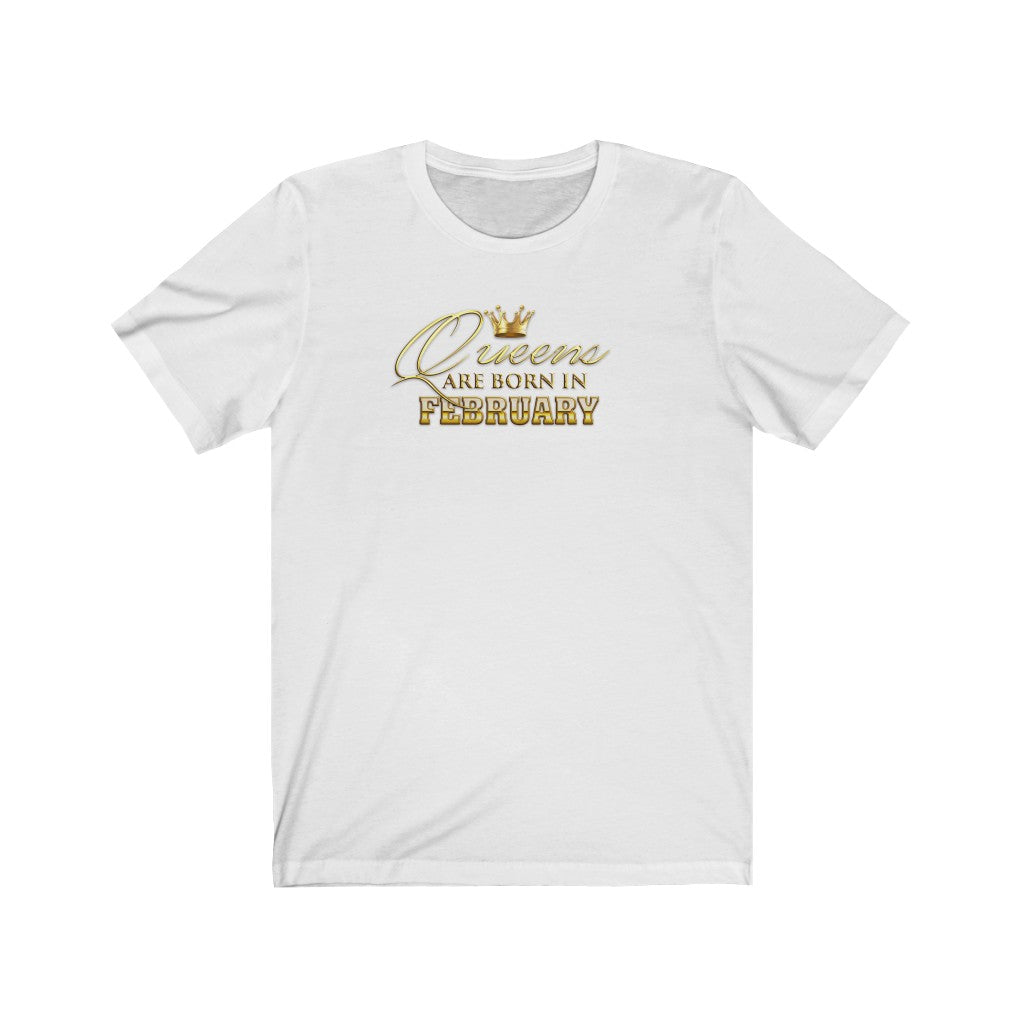 Queens are Born in February Unisex Jersey Short Sleeve Tee