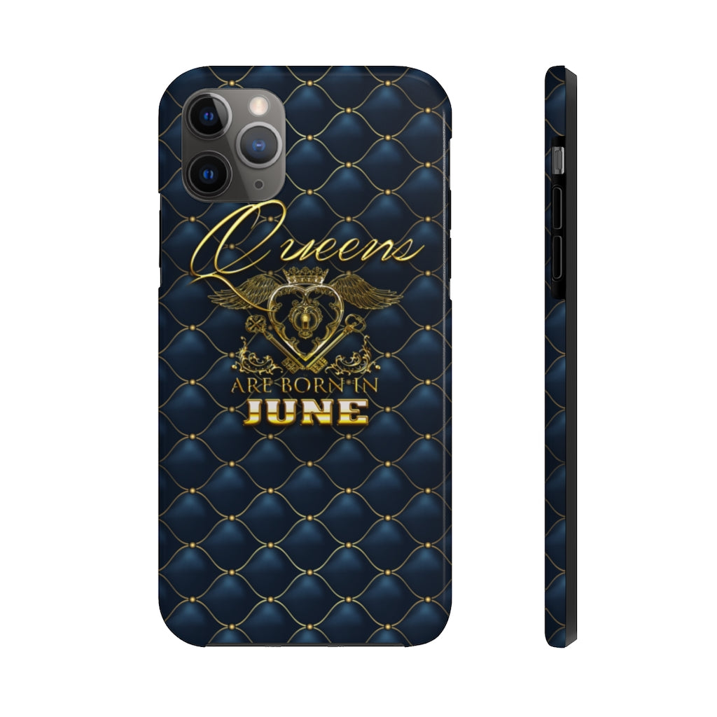 Queens are Born in June Case Mate Tough Phone Cases