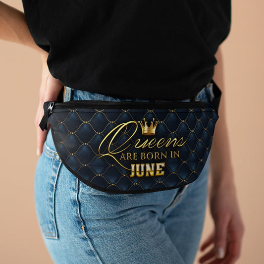 Queens are Born in June Fanny Pack