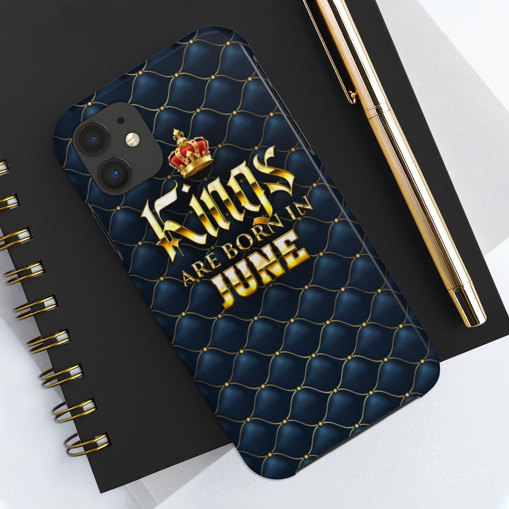 Kings are Born in June Case Mate Tough Phone Cases