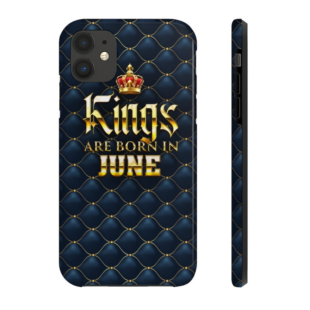 Kings are Born in June Case Mate Tough Phone Cases