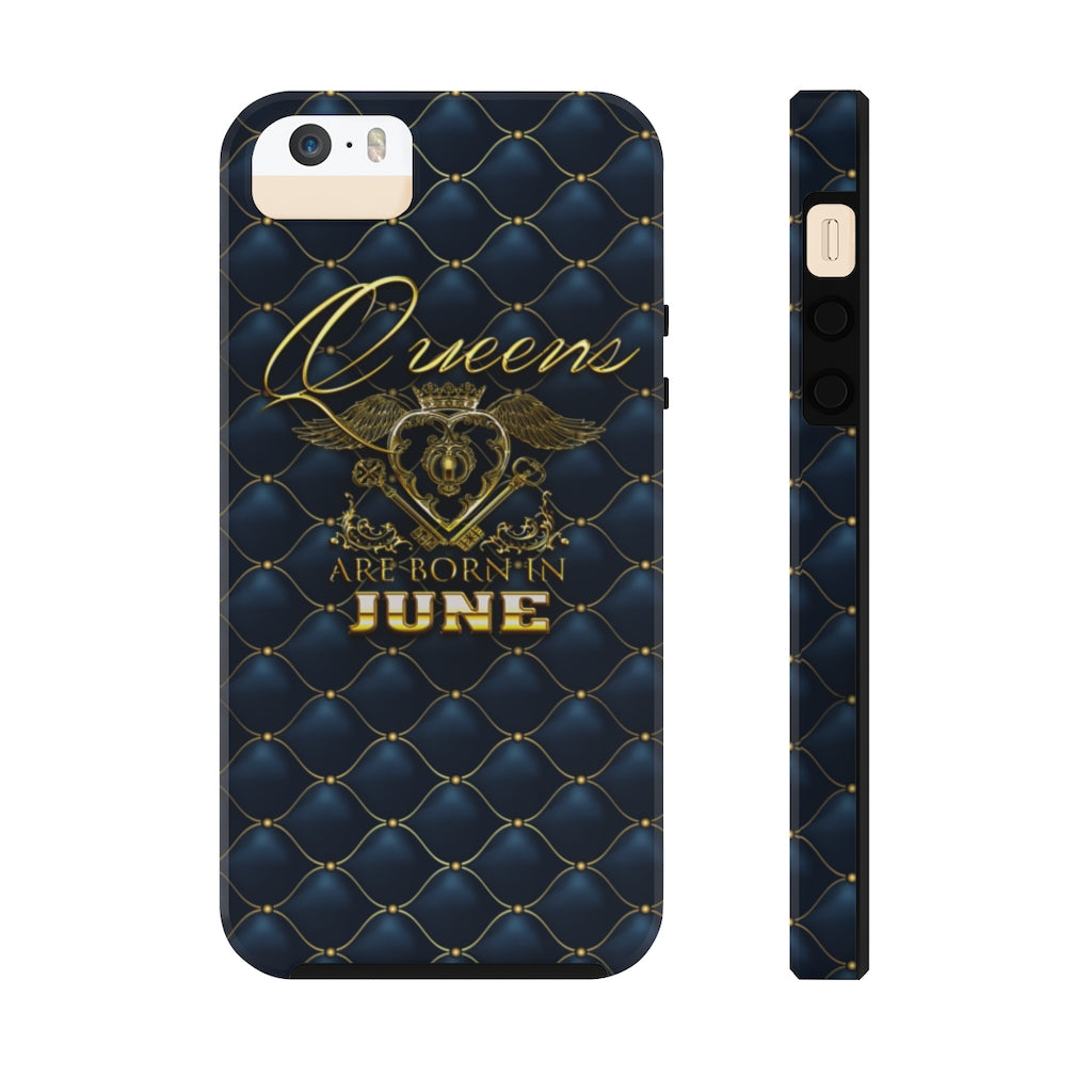 Queens are Born in June Case Mate Tough Phone Cases