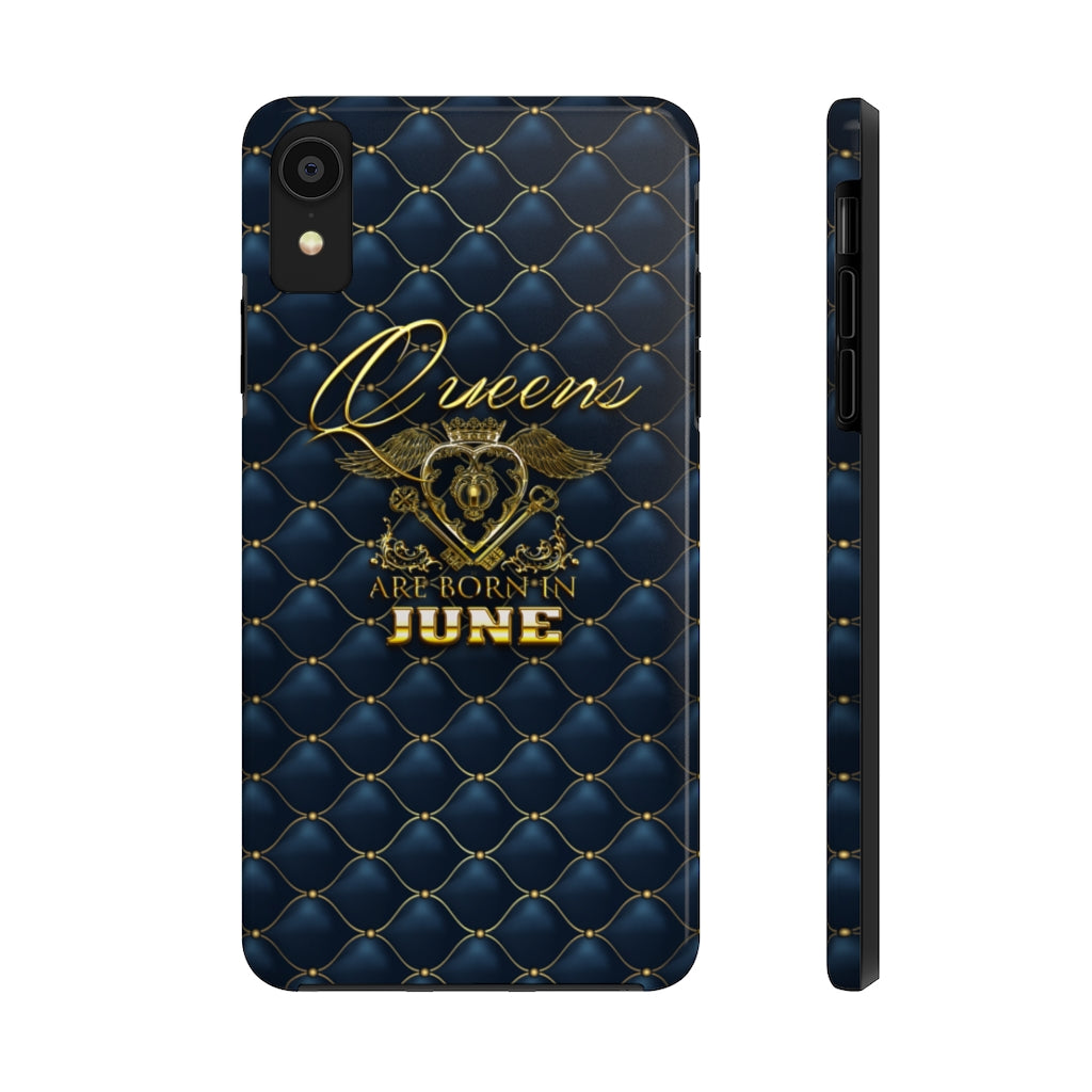 Queens are Born in June Case Mate Tough Phone Cases