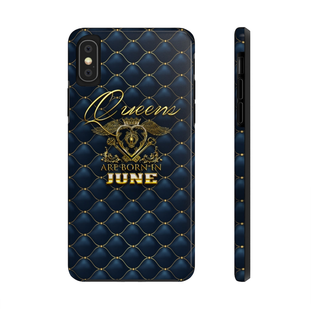 Queens are Born in June Case Mate Tough Phone Cases