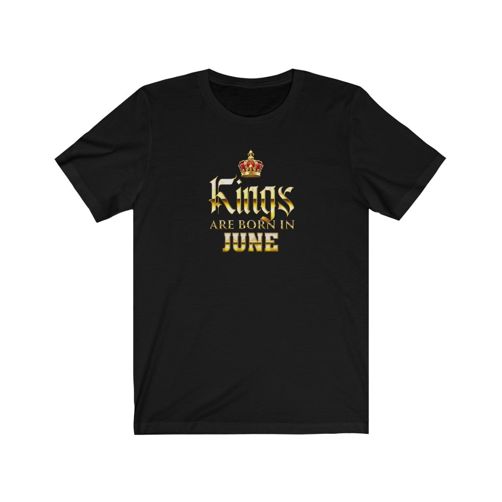 Kings are Born in June Unisex Jersey Short Sleeve Tee