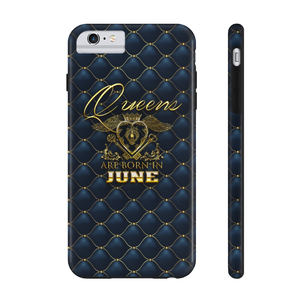 Queens are Born in June Case Mate Tough Phone Cases