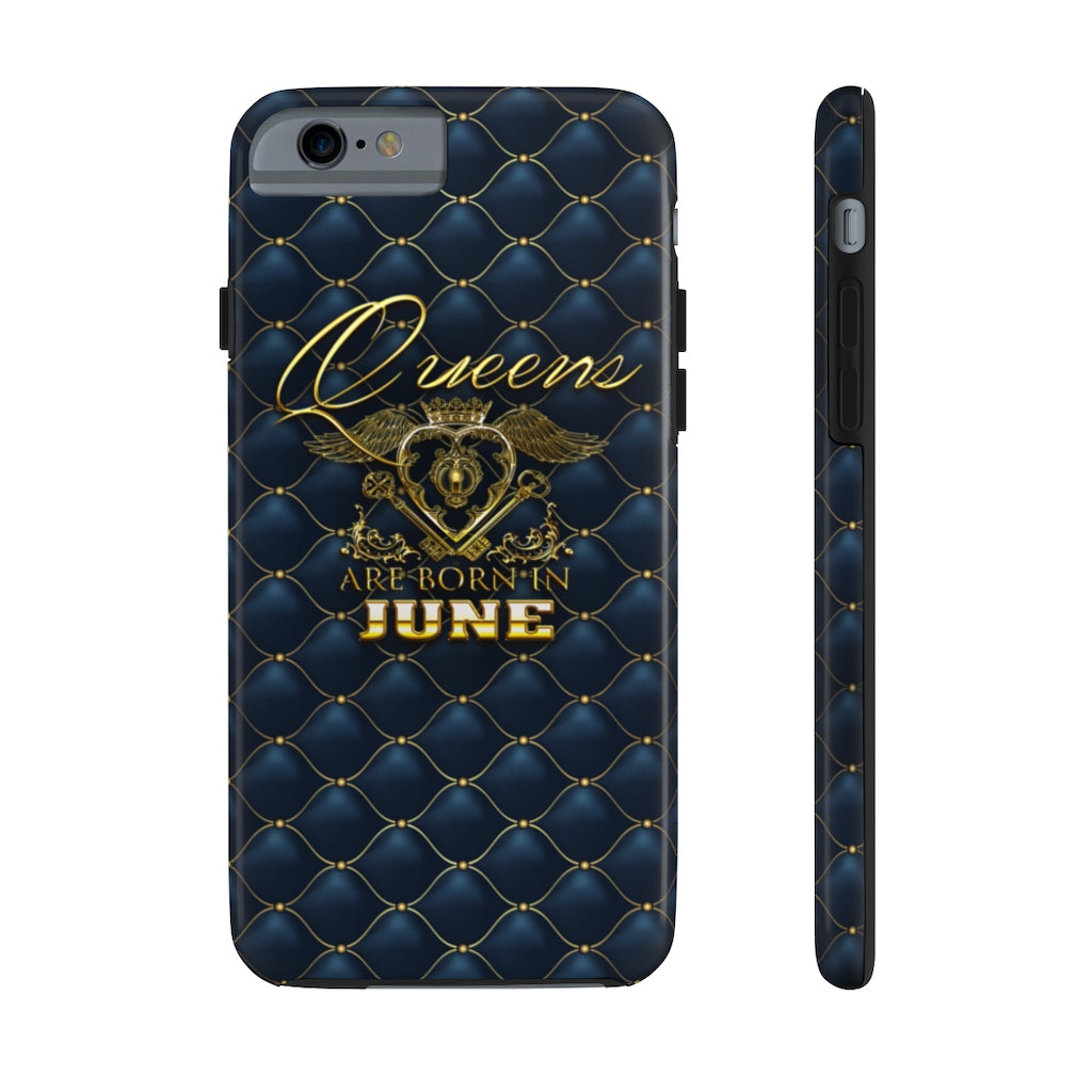 Queens are Born in June Case Mate Tough Phone Cases