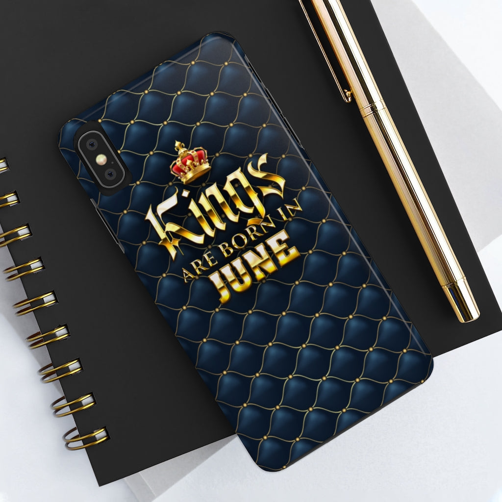 Kings are Born in June Case Mate Tough Phone Cases