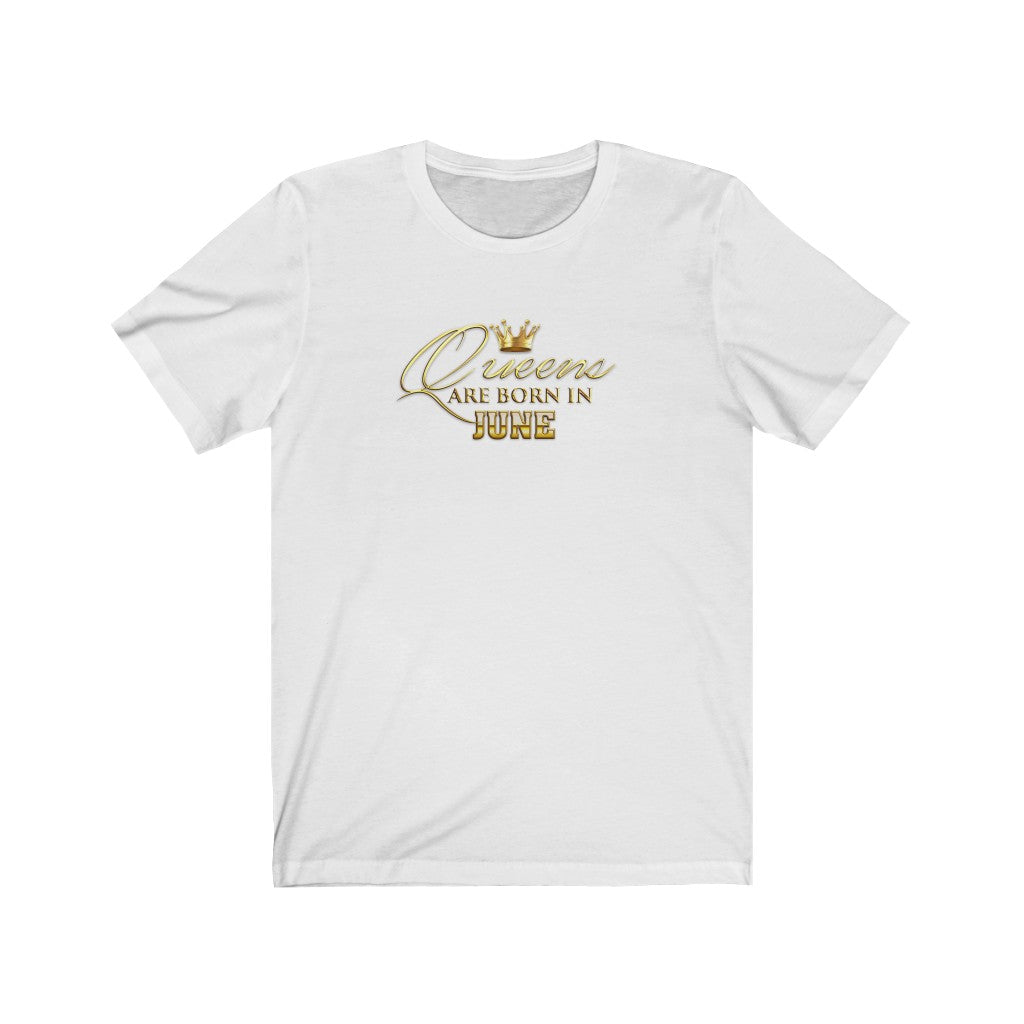 Queens are Born in June Unisex Jersey Short Sleeve Tee