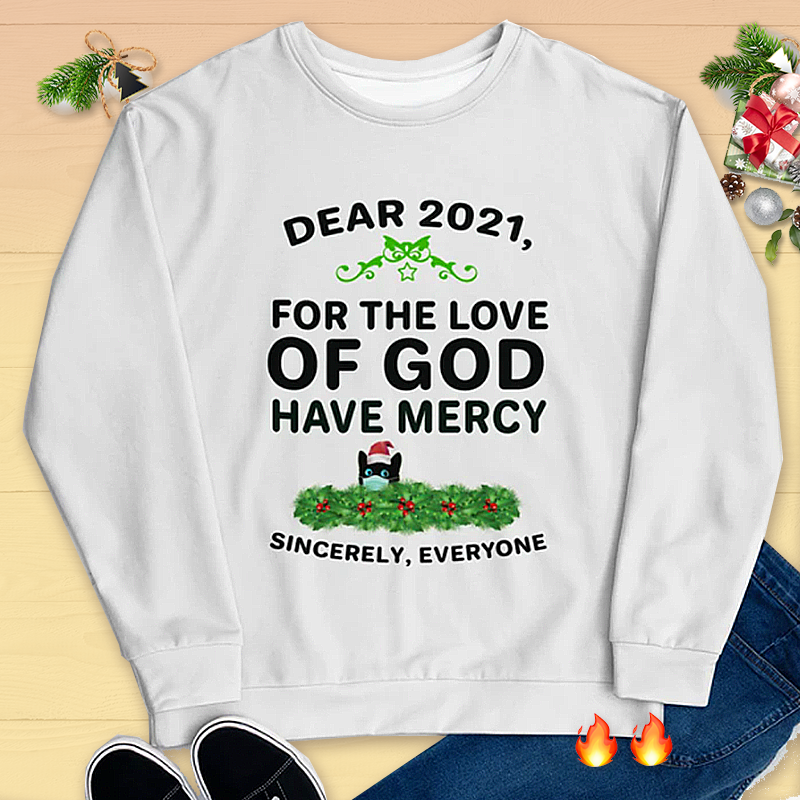 "Dear 2021," Funny Holiday Unisex Sweatshirt