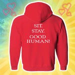Sit. Stay. Good Human! Hoodie (No-Zip/Pullover)
