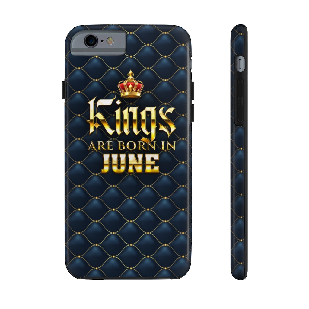 Kings are Born in June Case Mate Tough Phone Cases