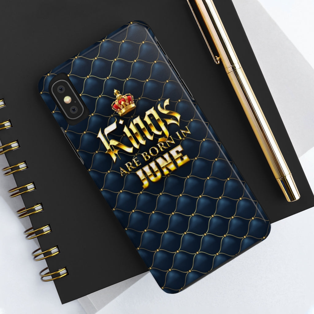 Kings are Born in June Case Mate Tough Phone Cases