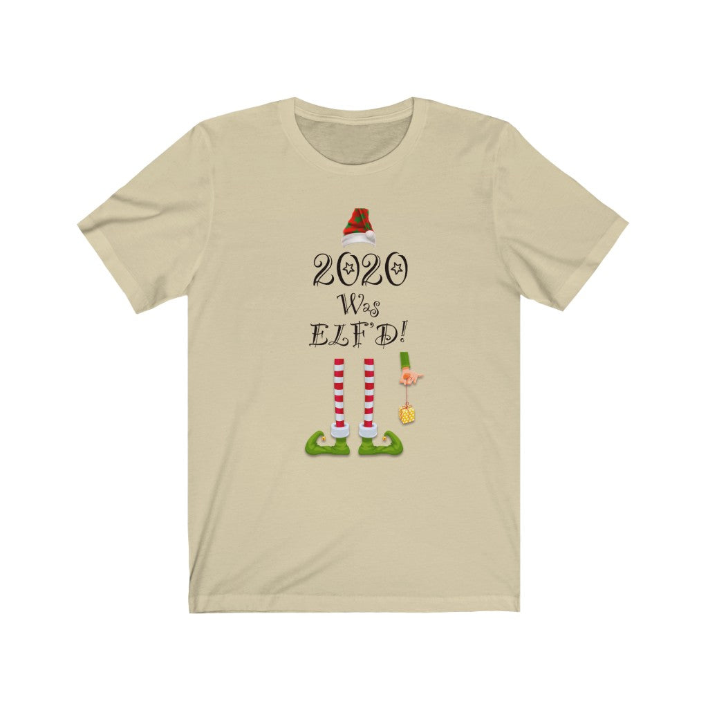 Funny Christmas, "2020 Was Elf'd" Unisex Jersey Short Sleeve Tee