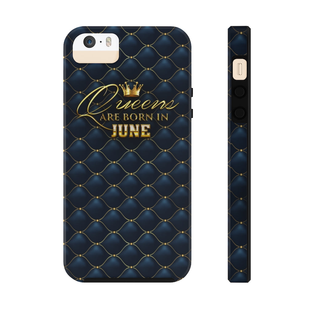 Queens are Born in June Case Mate Tough Phone Cases