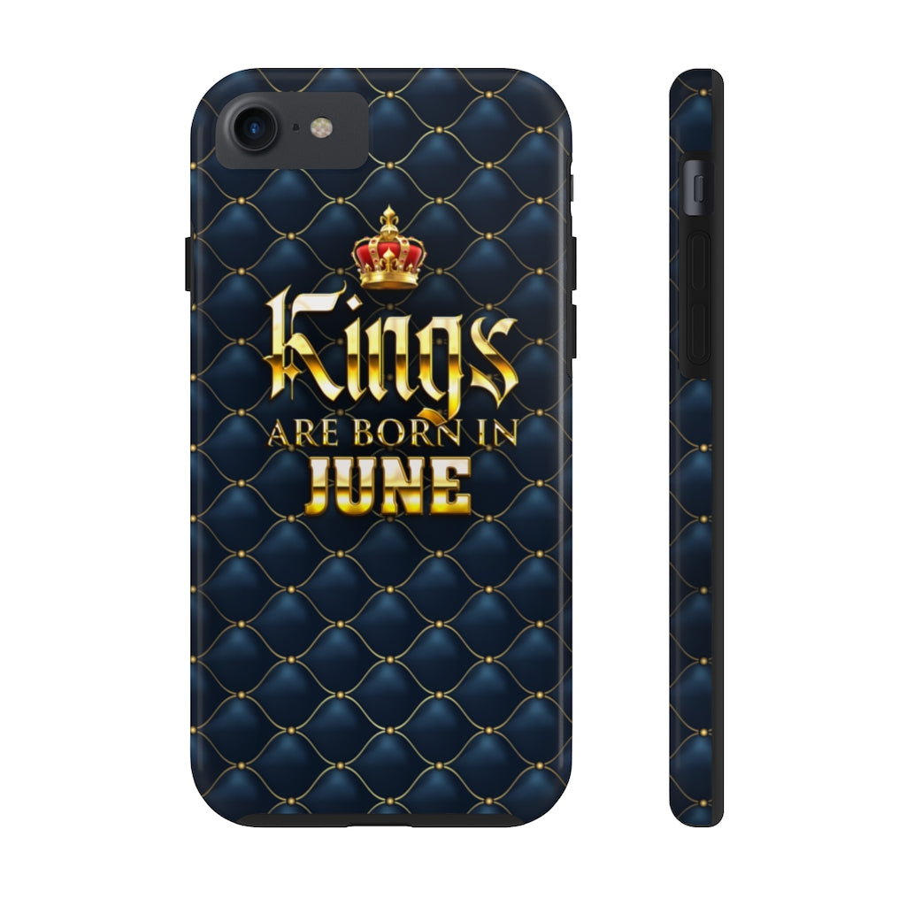 Kings are Born in June Case Mate Tough Phone Cases