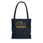 Queens are Born in November Tote Bag- in 3 sizes