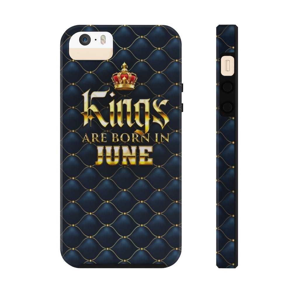 Kings are Born in June Case Mate Tough Phone Cases